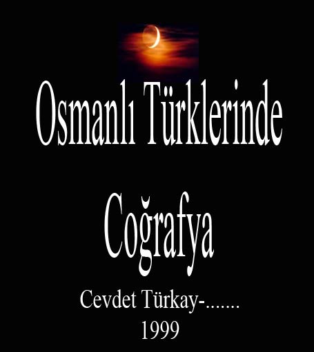Osmanlı Türklerinde Cuğrafya-Cevdet Türkay