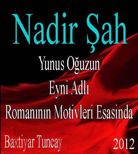Nadir Şah Bəxtiyar Tuncay