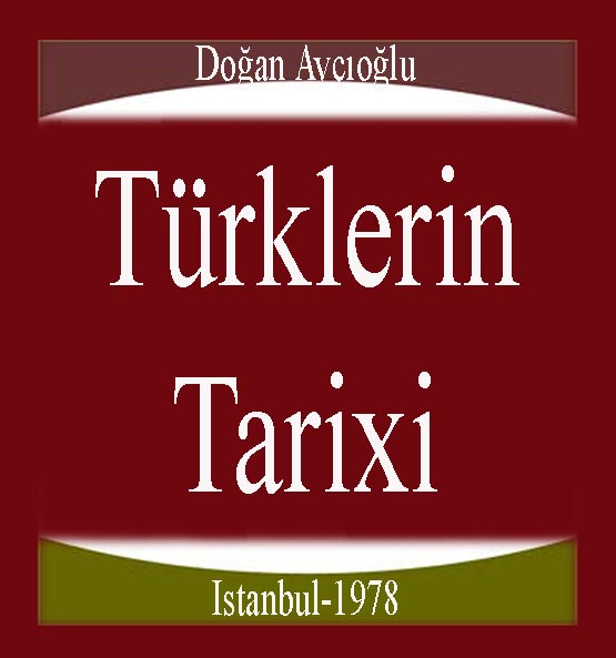 Türklerin Tarixi 5 Cilt - Doğan Avçıoğlu