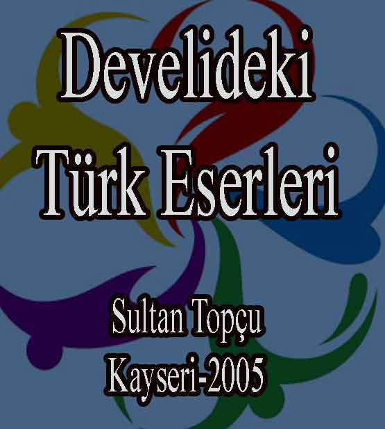 Develideki Türk Eserleri - Sultan Topçu