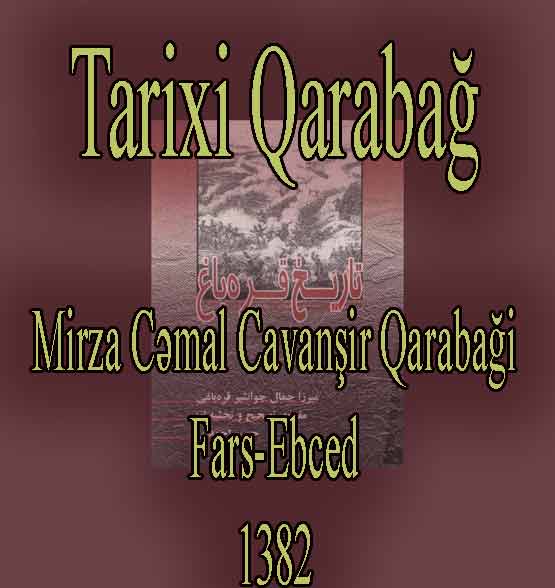 TARIXI QARABAĞ-Mirza Cemal Cavanşir Qarabaği-Fars-Ebced-1382