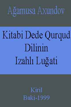 Kitabi Dede Qurqud Dilinin Izahlı Luğati