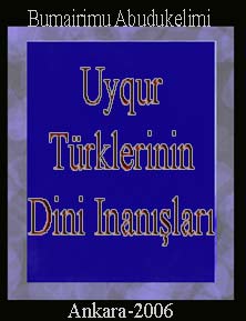 Uyqur Türklerinin Dini Inanışları