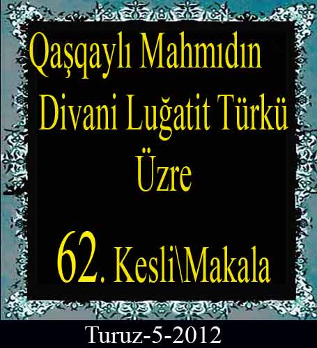62. Divani Luğatit Türk Üzre-5-20012