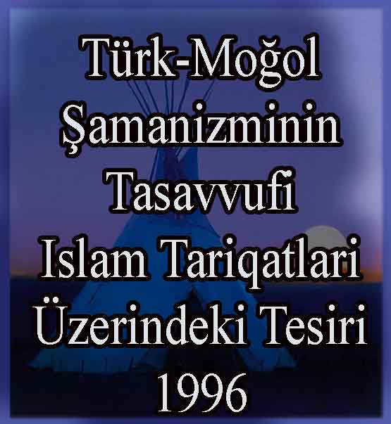 Türk-Moğol Şamanizminin Tasavvufi Islam Tarikatlari Üzerindeki Tesiri - Köprülüzade M.Fuad - Ferhat Tamir