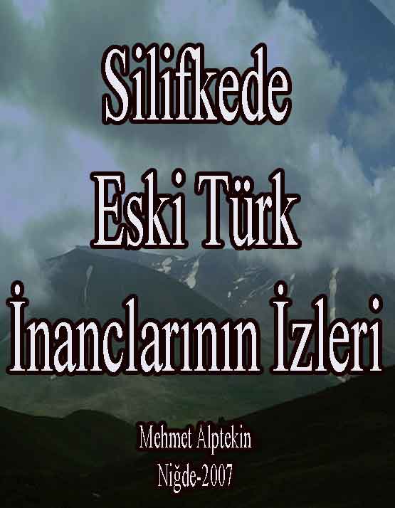 Silifkede Eski Türk Inanclarının Izleri - Mehmed Alptekin
