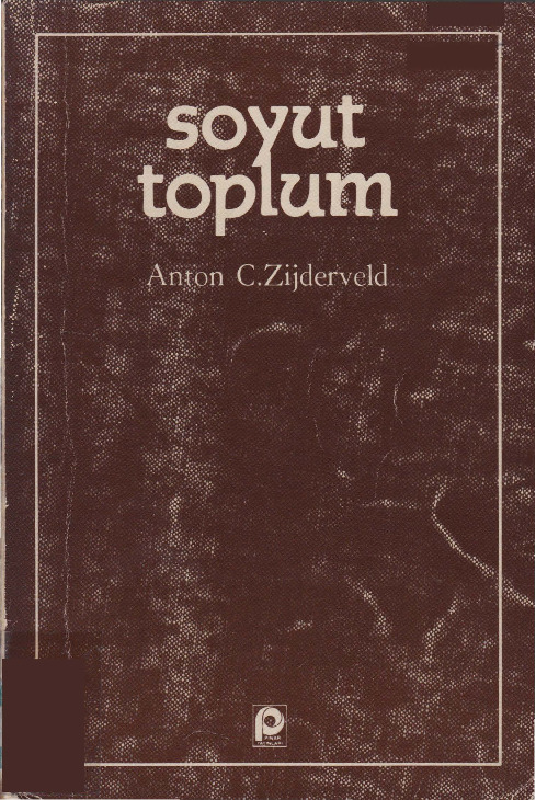 Soyut Toplum-Anton C.Zijderveld-Çev-Cevdet Cerit-1985-275s
