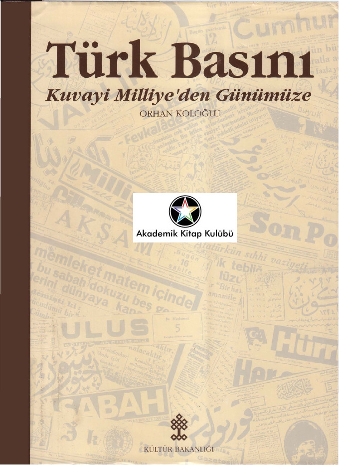 Türk Basını-Quvayi Milliyyeden Günümüze-Orxan Koloğlu-1993-160s