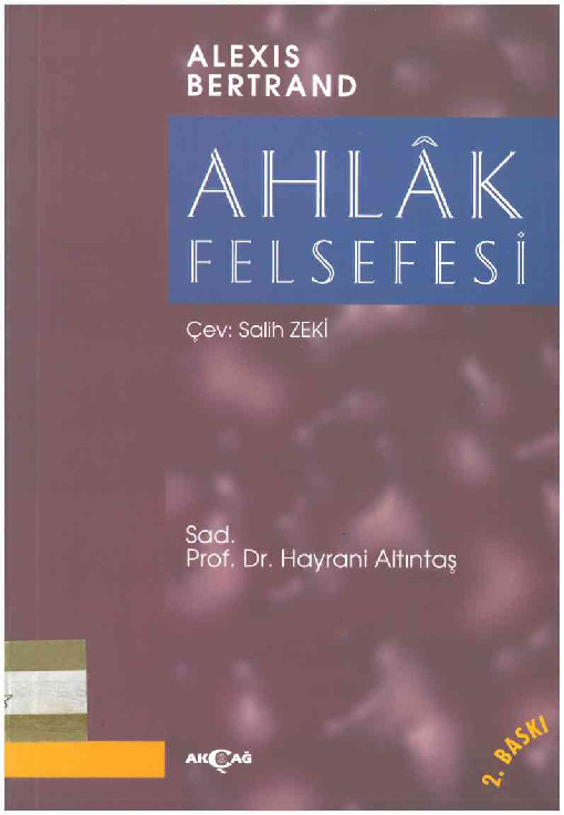 Axlaq Felsefesi-Alexis-Aleksis-Bertrand-Çev-Salih Zeki-2001-228