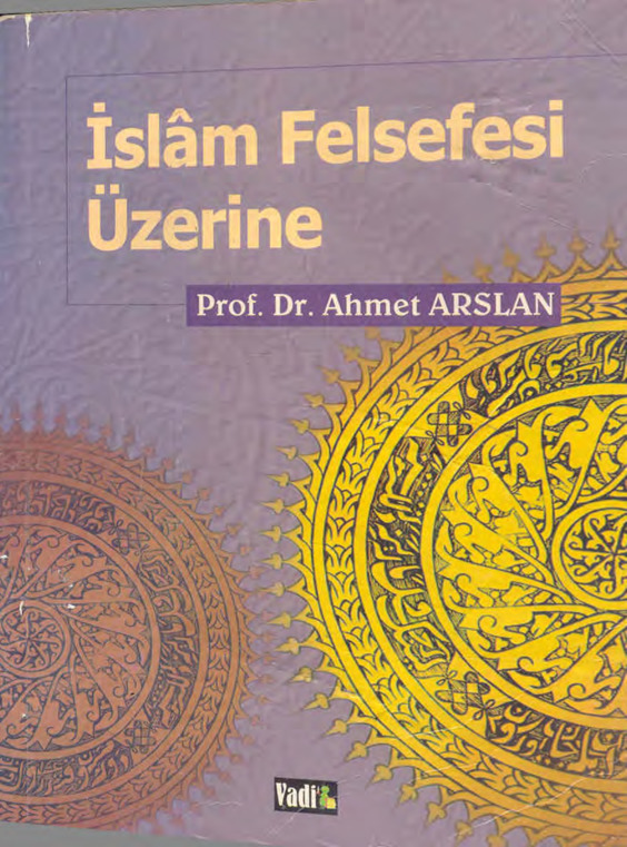 İslam Felsefesi Üzerine-Ahmet Arslan-1999-332s