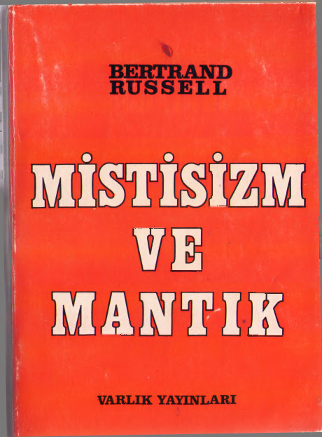 Mistisizm Ve Mantıq-Bertrand Russel-Rasel-Çev-Ayseli Usluata-1935-242s+Çev-Yusuf Şerif-1935-55s