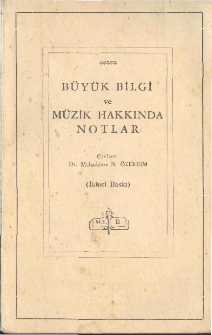 Konfüsyus Felsefesi-Büyük Bilgi Ve Müzik Haqqında Notlar-Çev-Myxaddire N.Özdemir-1963-81s