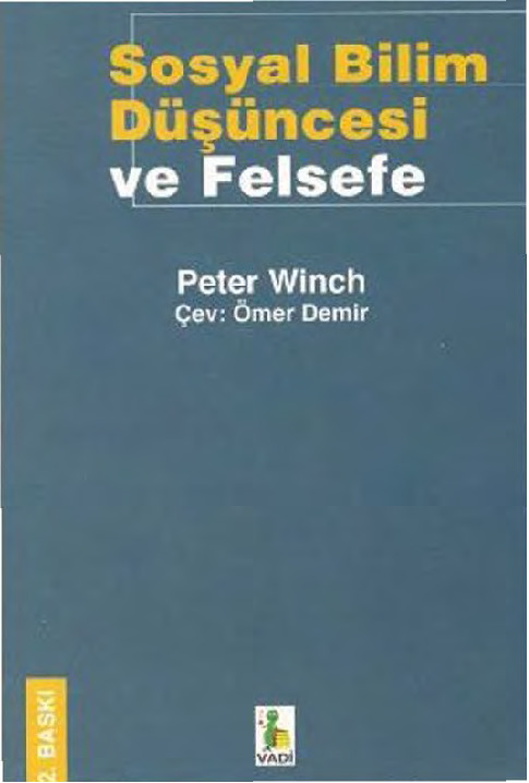 Sosyal Bilim Düşüncesi Ve Felsefe-Peter Winch-Çev-Ömer Demir-2007-145s