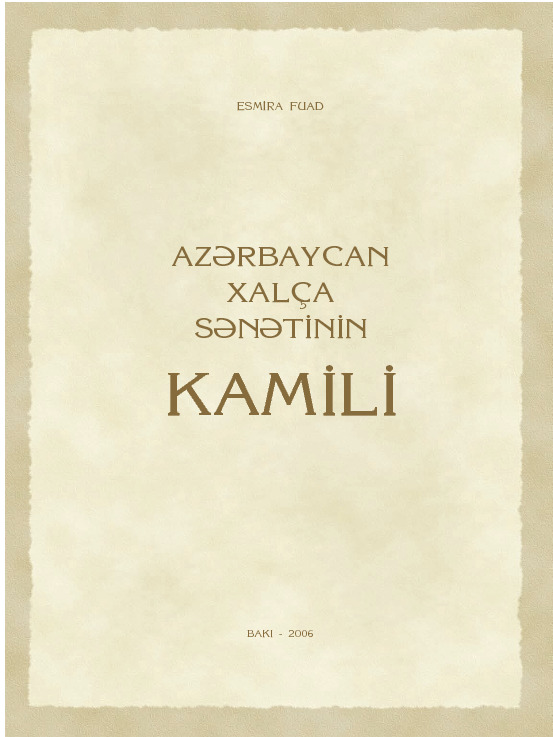 Azerbaycan Xalça Senetinin Kamil Aliyevi-Esmira Fuad-Baki-2006-128s