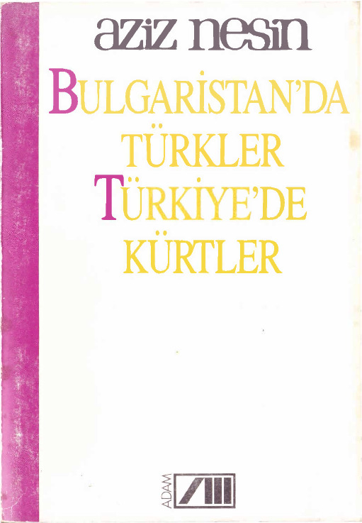 Bulqaristanda Türkler Türkiyede Kürtler-Eziz Nesin-1989-217s
