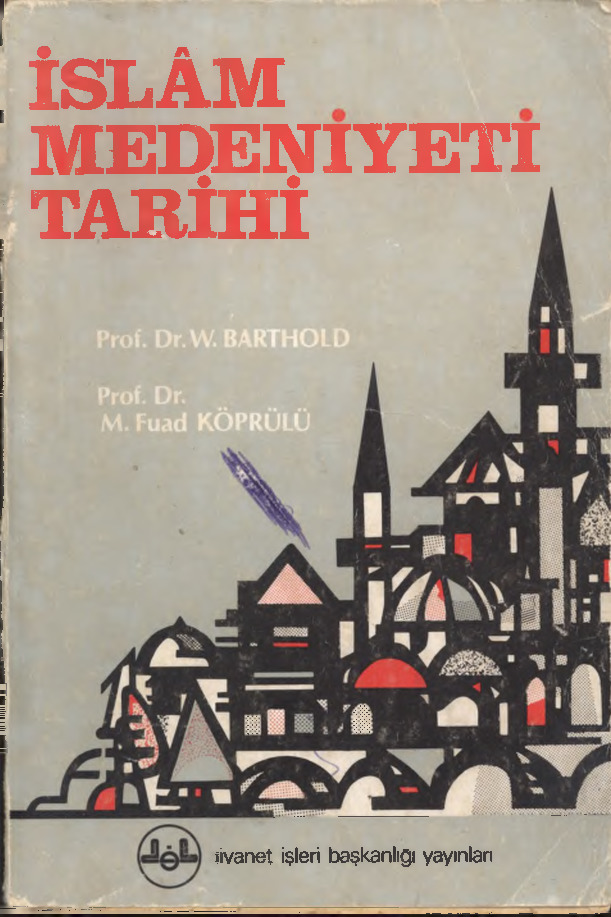 İslam Medeniyeti Tarixi-W.Barthold-Barthold- Çev-Mehmed Fuad Köprülü-1984-390s
