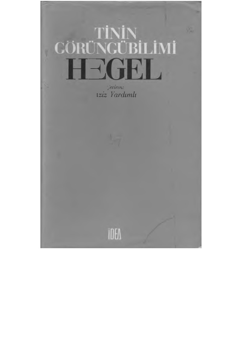 Tinin Görüngübilimi-Hegel-Çev-Eziz Yardımlı-1986-493s