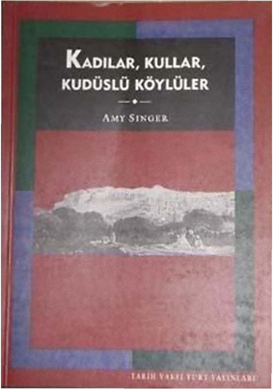 Qadılar-Qullar-Quduslu Köylüler-Amy Singer-Çev-Sema Bulutsuz-1994-223s