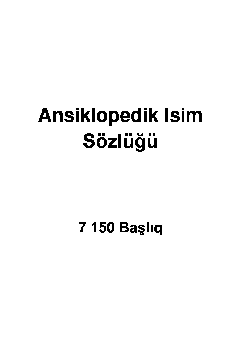 Ansiklopedik Isim Sözlüğü-7 150 Başlıq-460s