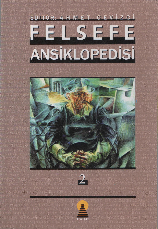 2-Felsefe Ansiklopedisi-2-Ahmed Cevizçi-2003-992s