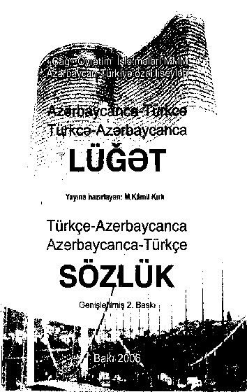 Azerbaycan Türkcesi-Türkiye Türkcesi-Türkiye Türkcesi-Azerbaycan Türkcesi Luğeti-M.Kamil Qırlı-Baki-2006-434s
