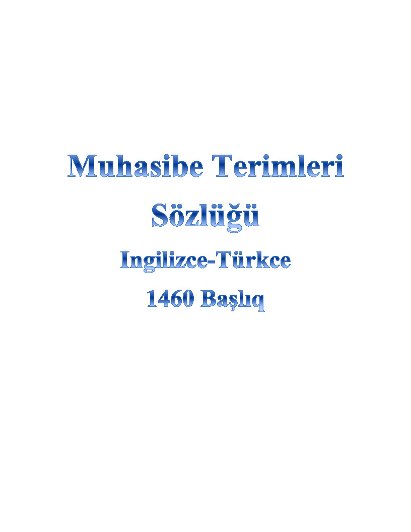 Muhasibe Terimleri Sözlüğü-Ingilizce-Türkce-1460 Başlıq