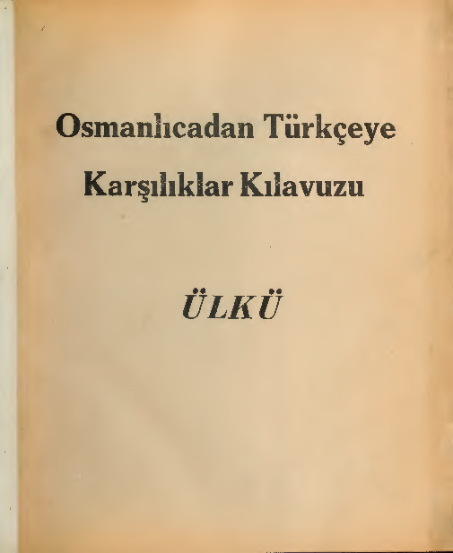 Osmanlıcadan Türkceye Qarşılıqlı Qılavuz-Ülkü-164s