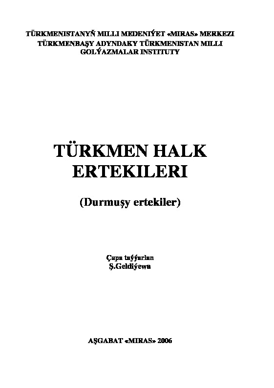 Türkmen Xalq Ertekileri-Durmuşı Ertekiler-Ş.Geldiyeva-2006-352s