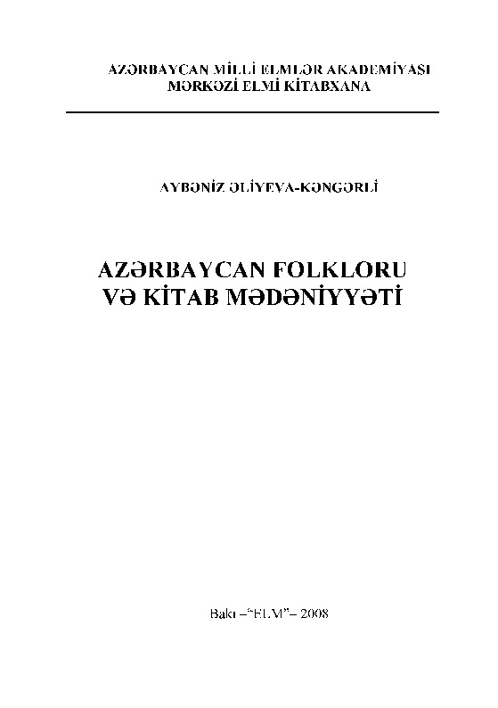 Azerbaycan Folkloru Ve Kitab Medeniyeti-Aybeniz Eliyeva-Kengerli-Baki-2008-423s