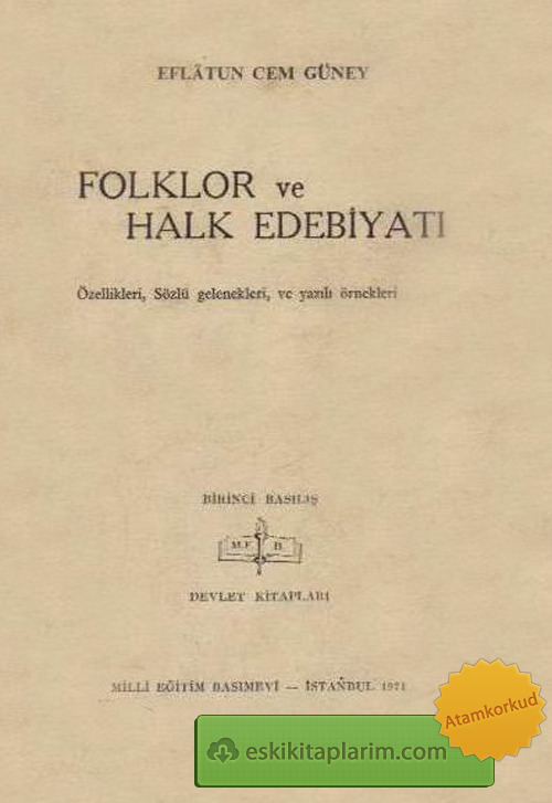 Folklor Ve Xalq Edebiyatı Özellikleri-Sözlu Gelenekleri Ve Yazılı Örnekleri-Eflatun Cem Güney-1971-320s