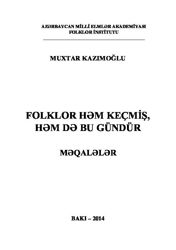 Folklor Hem Keçmiş Həmdə Bu Gündür  Meqaleler-Muxdar Kazımoğlu-Baki-2014-194s