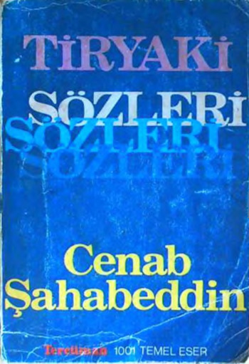 Tiryaki Sozleri Cenab Sahabetdin Orhan F Koprulu Reyhan Erben