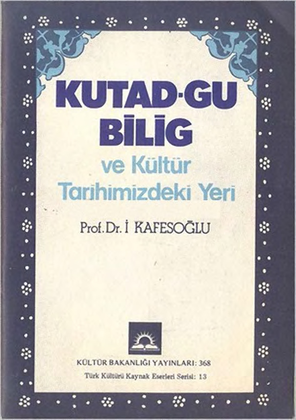 Qutadqu Bilik Ve Tariximizdeki Yeri-Ibrahim Qafesoğlu-1980-50s