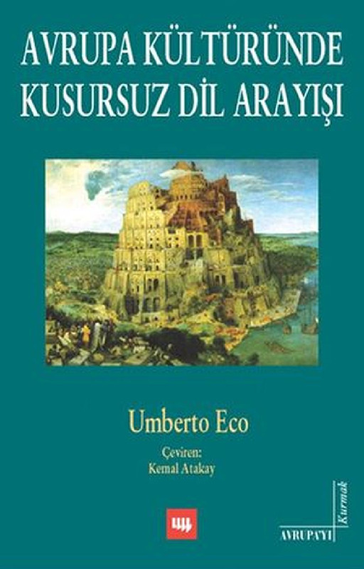 Avrupa Kültüründe Qusursuz Dil Arayışı-Umberto Eco-Kemal Ataqay-2004-329s