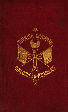 A Practical Grammar Of The Turkish Langu-David Binning Monro-Latin-Ebced-1854-175s