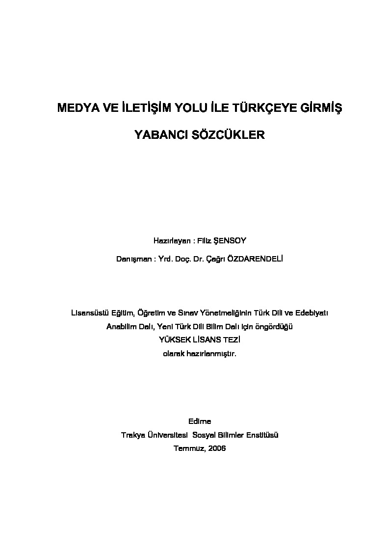 Medya Ve Iletişim Yolu Ile Türkceye Giren Yabancı Sözcükler-Filiz şensoy-2006-94s
