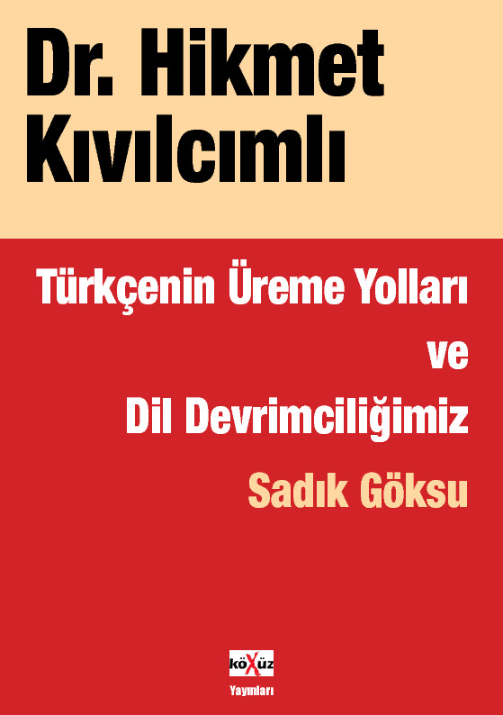 Turkcenin Ureme Yollari Ve Dil Devrimchilighimiz-Sadiq Göksu-2014-63s