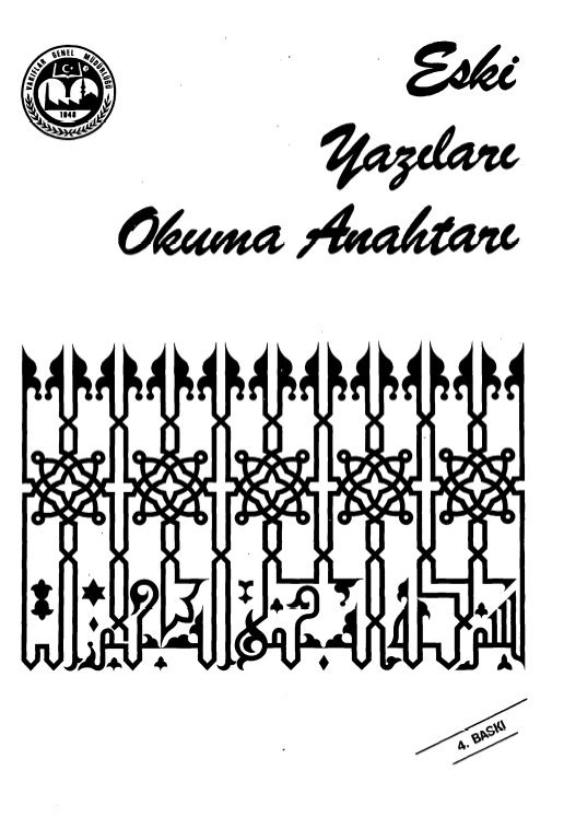 Eski Yazıları Okuma Anahtarı-Mahmud Yazır -1983-304s+Eski Türkiye Türkcesi Ağızlarının Sınıflandırılması  Hayati Develi-19s