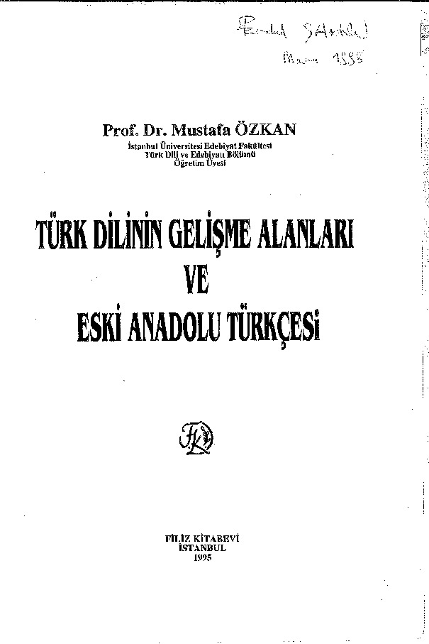Türk Dilinin Gelişme Alanları Ve Eski Anadolu Türkcesi-Mustafa Özkan-1995-748s