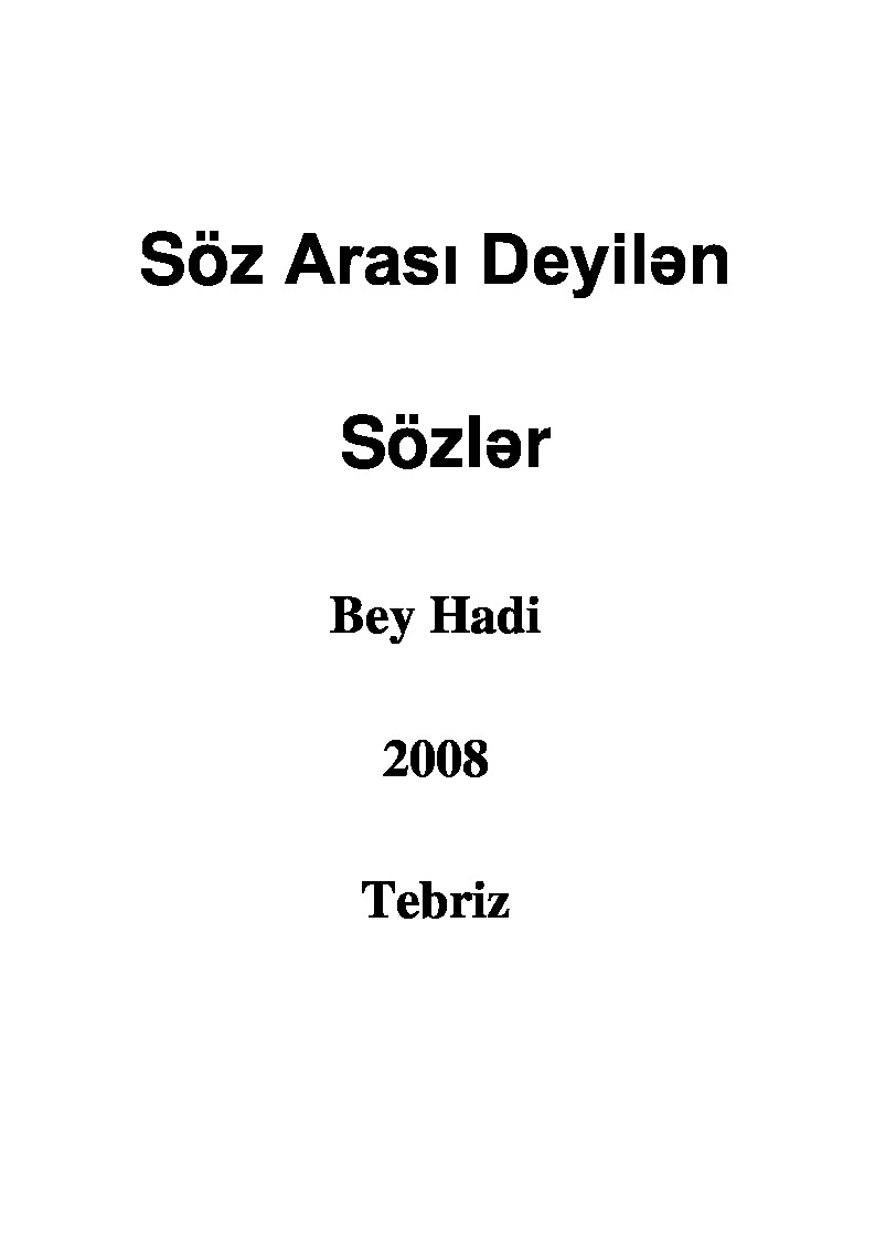 Soz Arası Deyilen  Sozler-Bey Hadi-2008-Tebriz-100