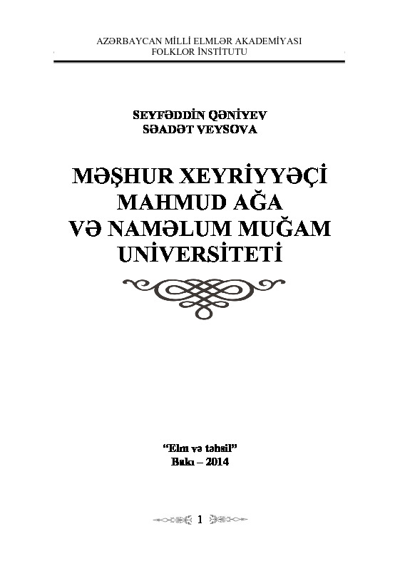 Meşhur Xeyriyyeçi Mahmud Ağa Ve Namelum Muqam Üniversiteti-Seyfetdin Qeniyev-Seadet Veysova-Baki-2014-291s