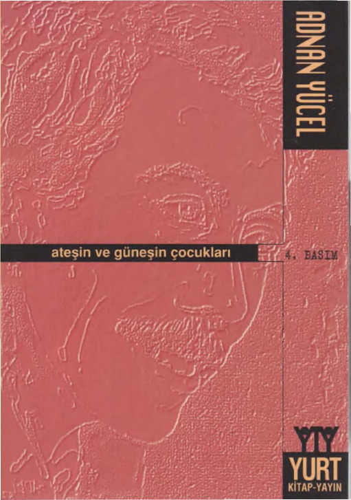 Ateşin Ve Güneşin Cocuqları-şiir-Adnan Yücel-2012-101s