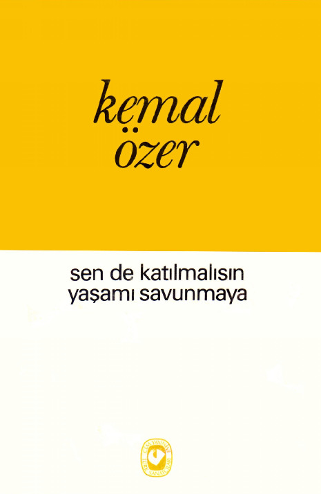 Sende qatılmalısın Yaşamı Savunmaya-Kemal Özer-1975-100s