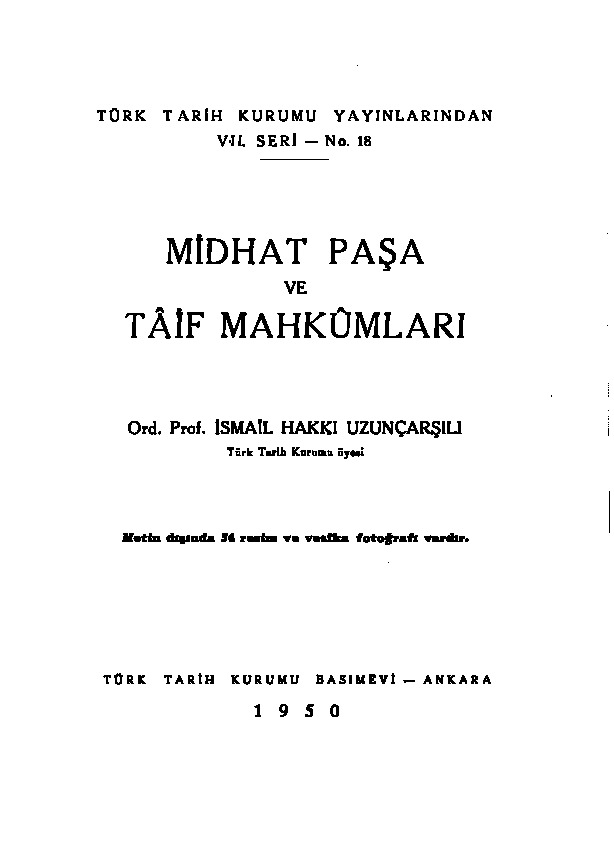 Midhet Paşa Ve Taif Mehkumları-Ismayıl Heqqi Uzunçarşılı-1950-240s