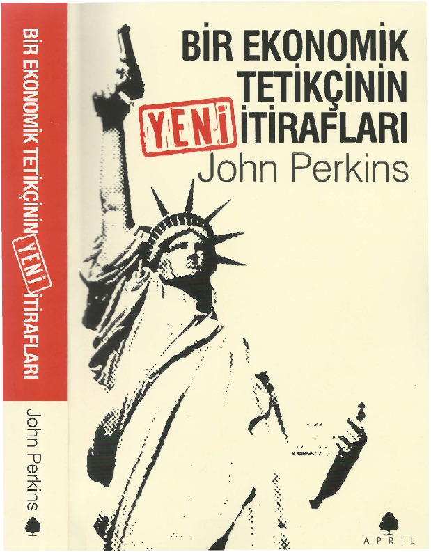 Bir Ekonomik Tetikçinin etirafları-1-John Perkins-Murad Qayı-Kerem Ergener-2007-401s