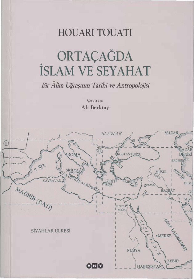 Ortaçağda Islam Ve Seyahet-Bir Alim Uğraşınınn Tarixi Ve Antropolojisi-Hourai Toutai-Ali Berktay-2001-270s