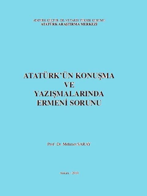 Atatürkün Qonuşma Ve Yazışmalarında Ermeni Sorunu-Mehmed Saray-2010-135s