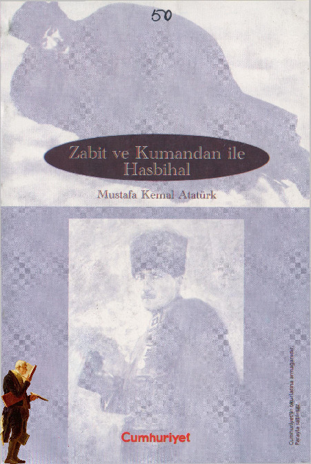 Zabit Ve Komandanla Hesbihal-Qazi Mustafa Kemal Atatürk-1998-109s