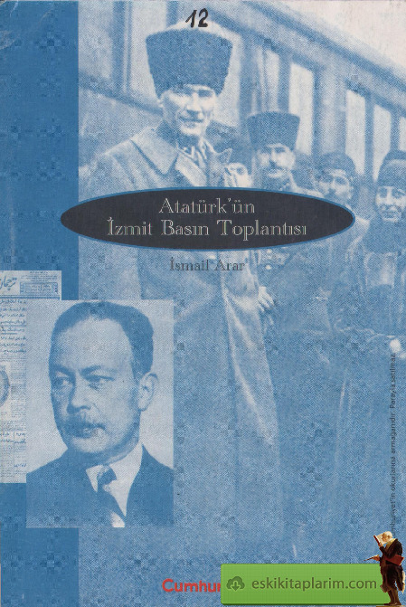 Atatürkün Izmit Basın Toplantısı-Ismayıl Arar-1977-113s