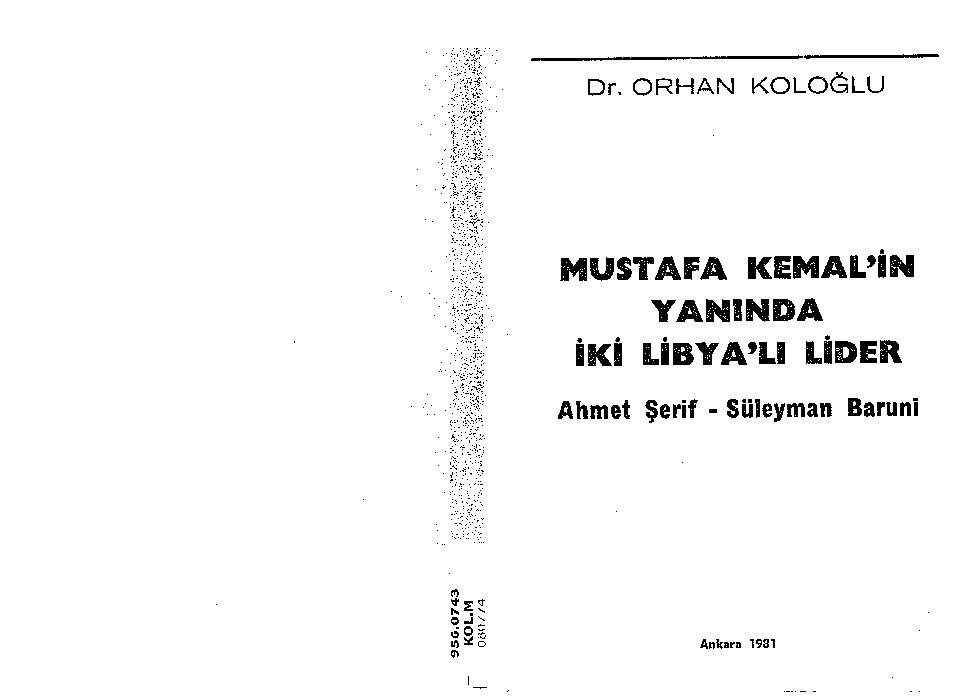 Mustafa Kemalın Yanında Iki Libyalı Lider-Ehmed Şerif-Süleyman Barun-Orxan Koloğlu-1981-180s